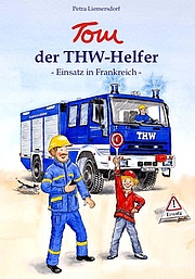 Das Kinderbuch Tom der THW-Helfer.
